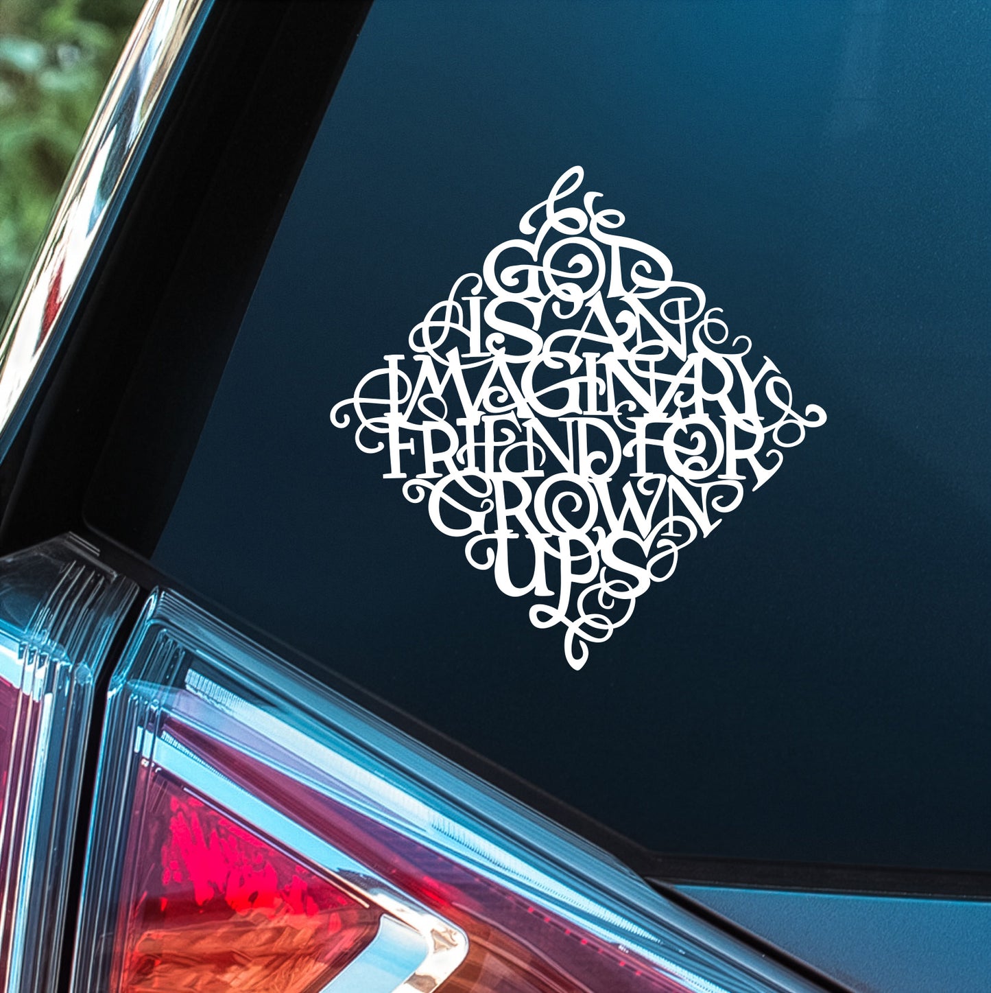 God Is An Imaginary Friend for Adults - Premium Vinyl Decal