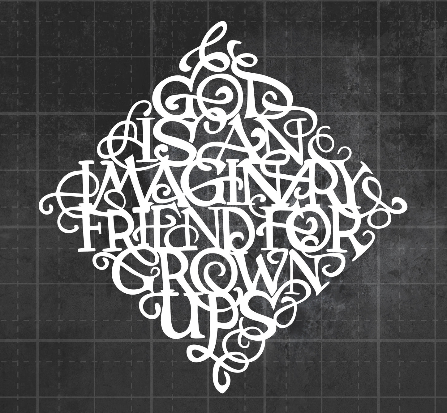 God Is An Imaginary Friend for Adults - Premium Vinyl Decal