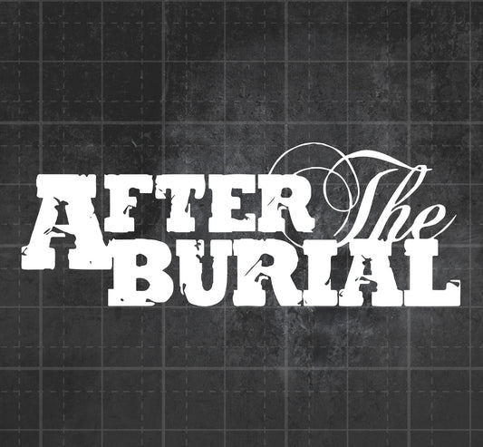 After the Burial - Premium Vinyl Decal