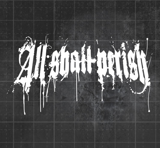 All Shall Perish - Premium Vinyl Decal