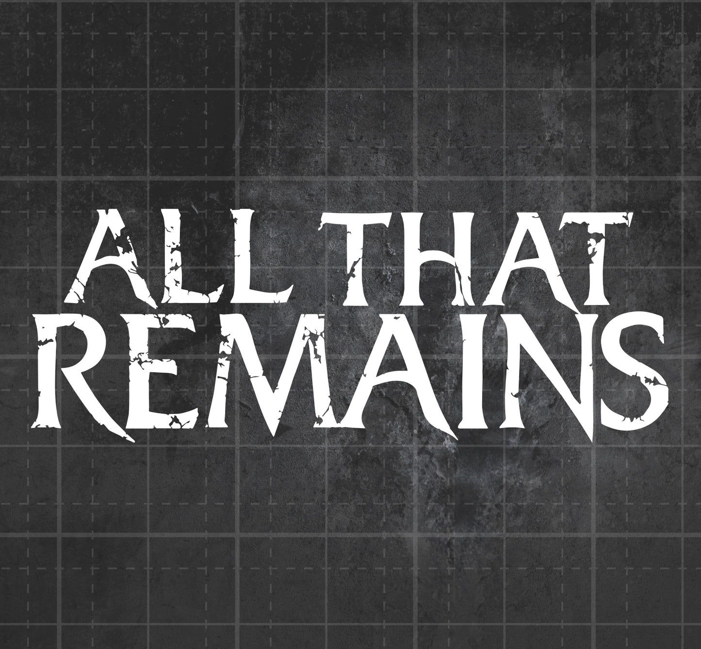 All That Remains - Premium Vinyl Decal