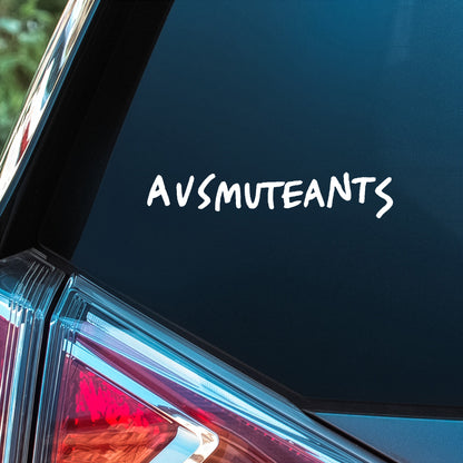 Ausmuteants - Premium Vinyl Decal
