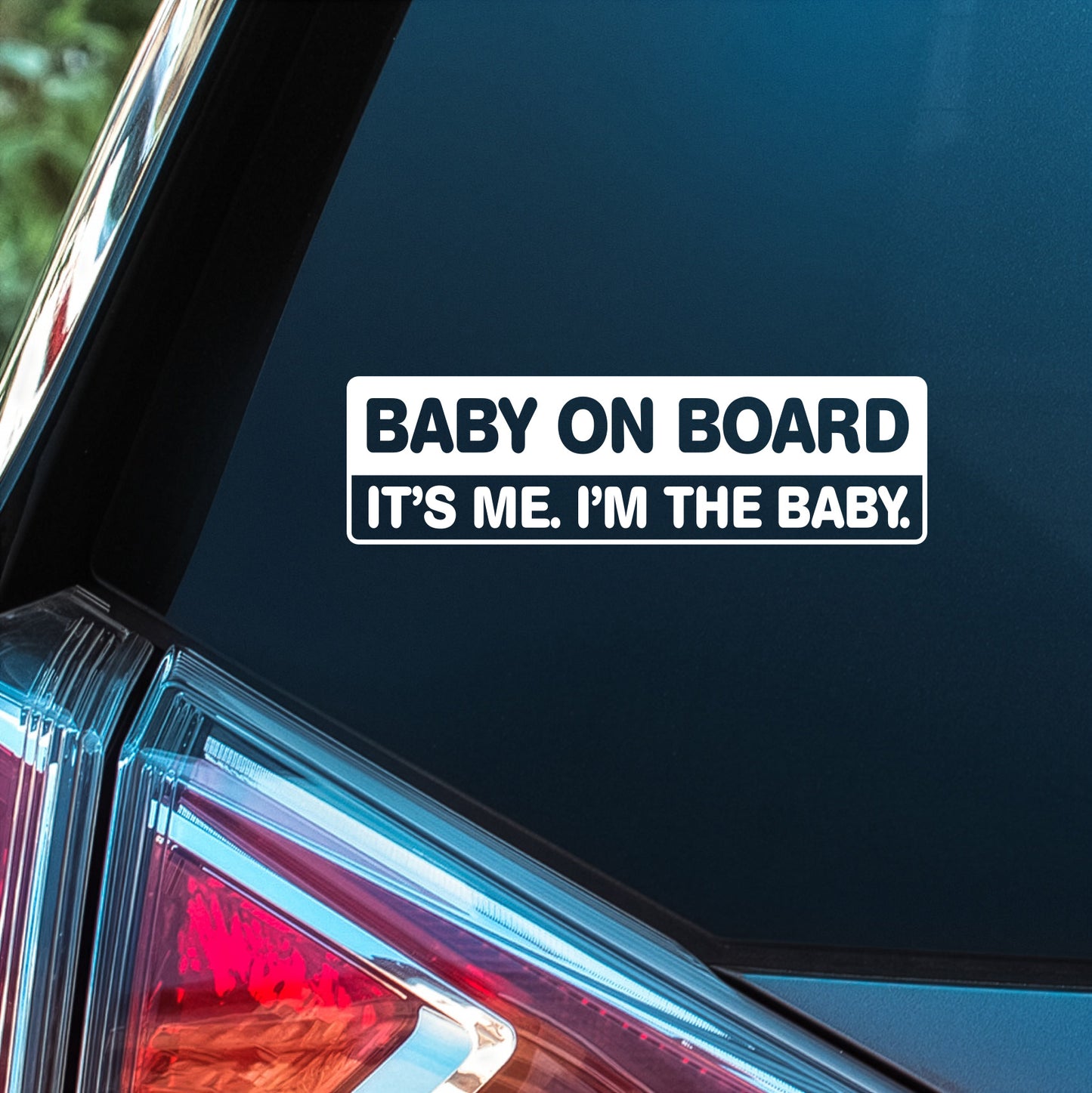 Baby On Board (It's Me) - Premium Vinyl Decal