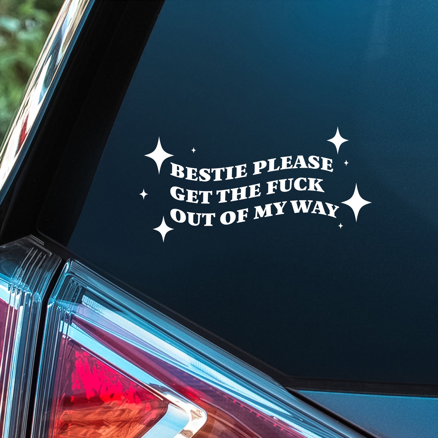 Bestie Please GTFO - Premium Vinyl Decal