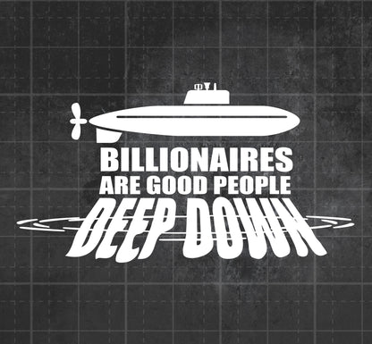 Billionaire Submarine - Premium Vinyl Decal