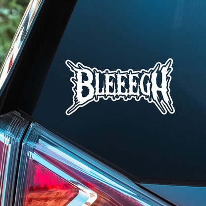 Bleeegh!- Premium Vinyl Decal