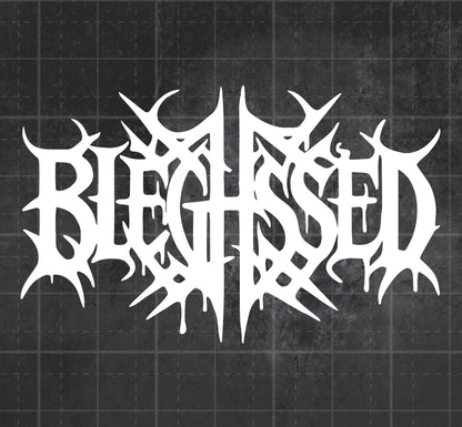 Bleghssed - Premium Vinyl Decal