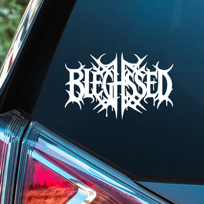 Bleghssed - Premium Vinyl Decal