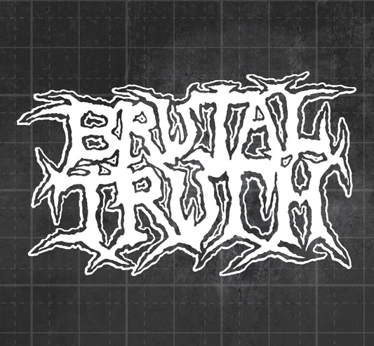 Brutal Truth - Premium Vinyl Decal