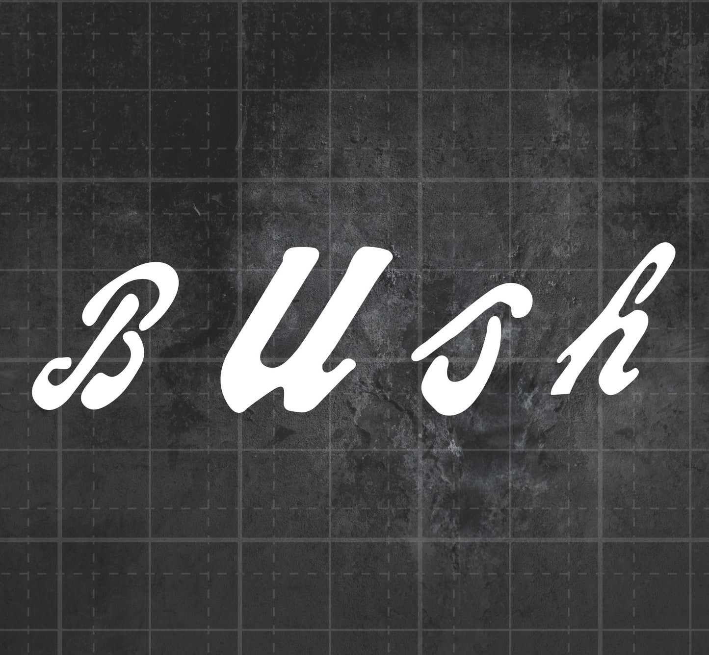 Bush - Premium Vinyl Decal