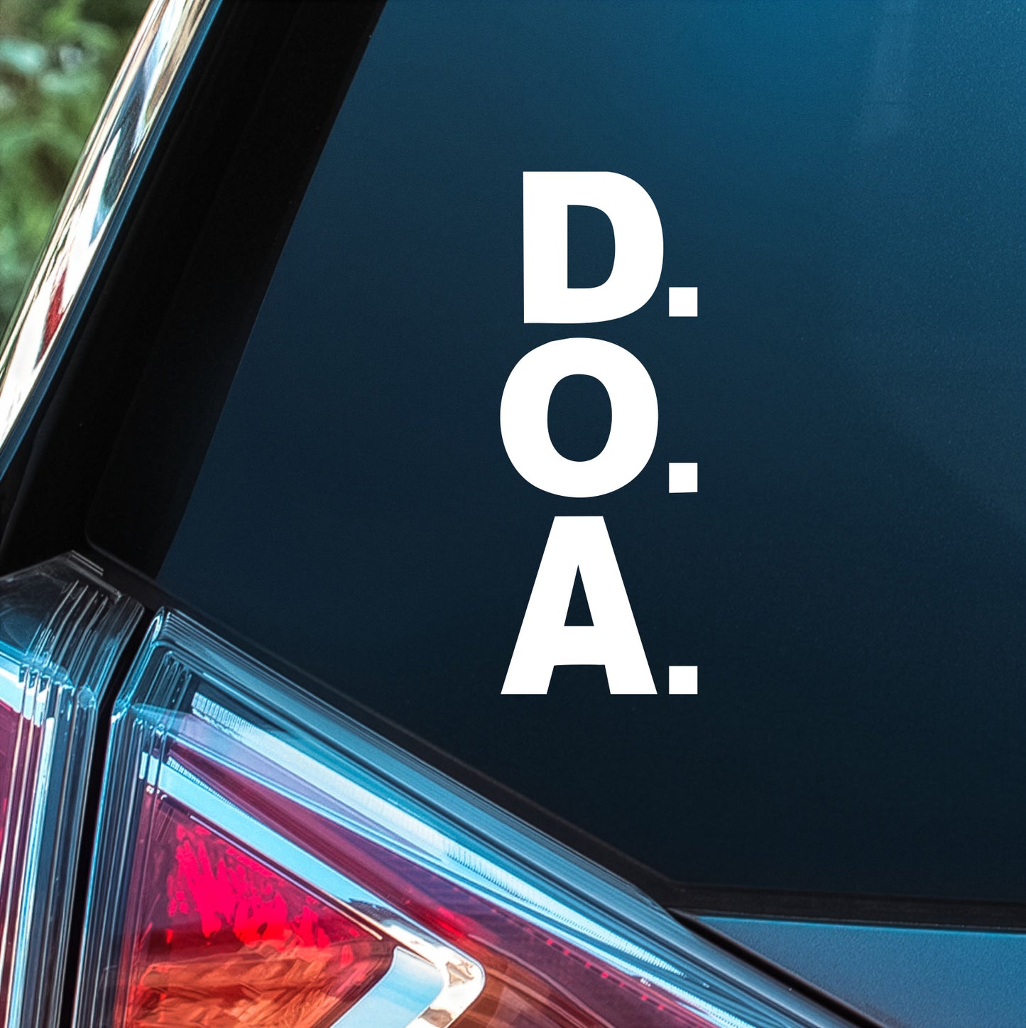 D.O.A. - Premium Vinyl Decal