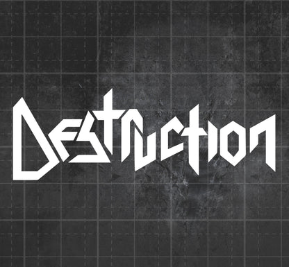 Destruction - Premium Vinyl Decal