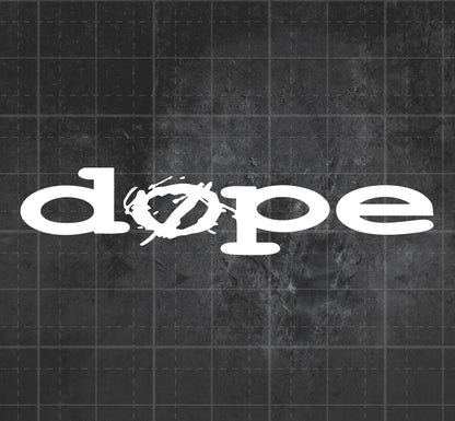 Dope - Premium Vinyl Decal