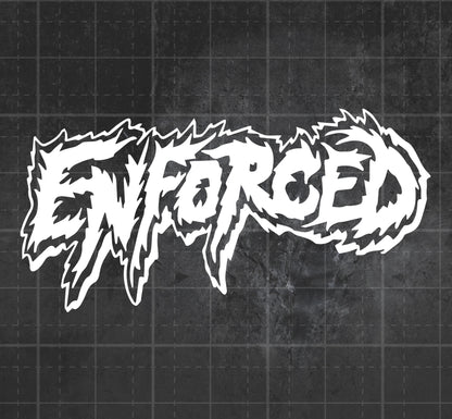 Enforced - Premium Vinyl Decal