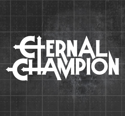 Eternal Champion - Premium Vinyl Decal