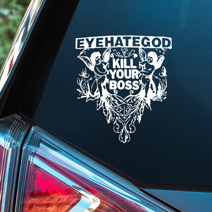 Eyehategod (Kill Your Boss) - Premium Vinyl Decal