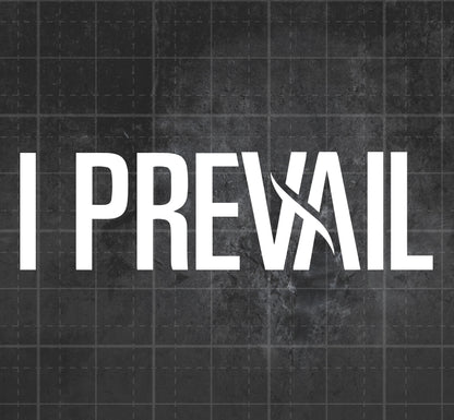 I Prevail - Premium Vinyl Decal