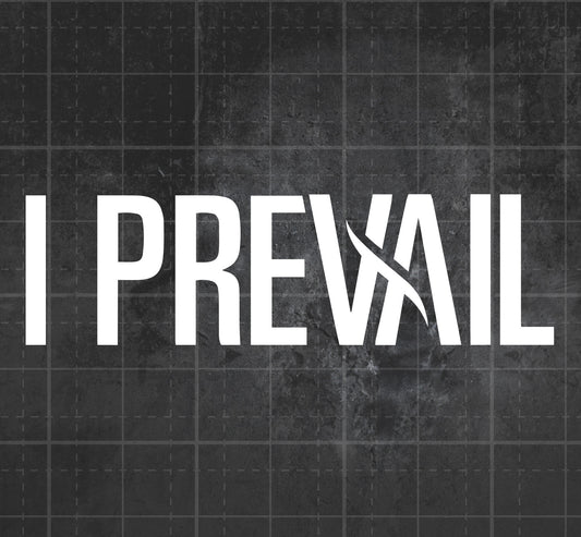 I Prevail - Premium Vinyl Decal