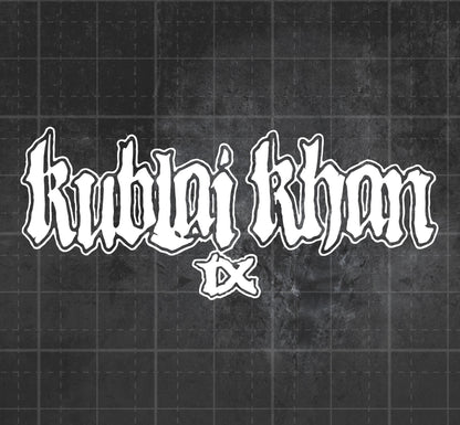 Kublai Khan TX - Premium Vinyl Decal
