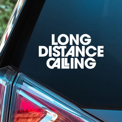 Long Distance Calling - Premium Vinyl Decal