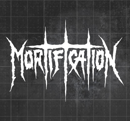 Mortification - Premium Vinyl Decal