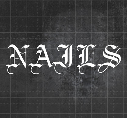 Nails - Premium Vinyl Decal
