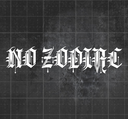No Zodiac - Premium Vinyl Decal