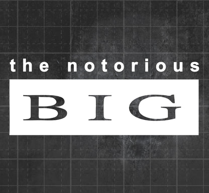 Notorious BIG - Premium Vinyl Decal
