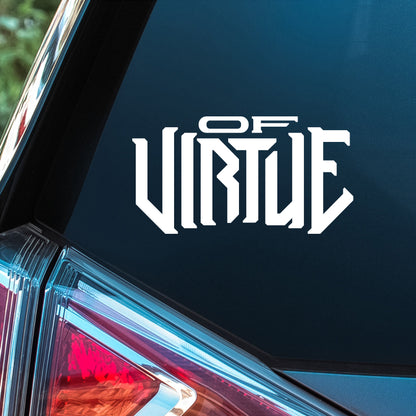 Of Virtue - Premium Vinyl Decal