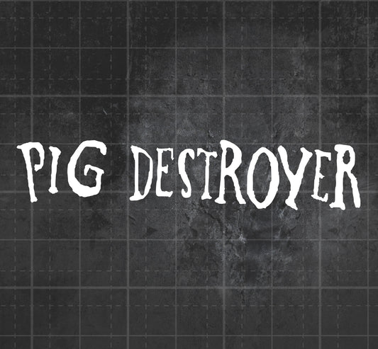 Pig Destroyer - Premium Vinyl Decal