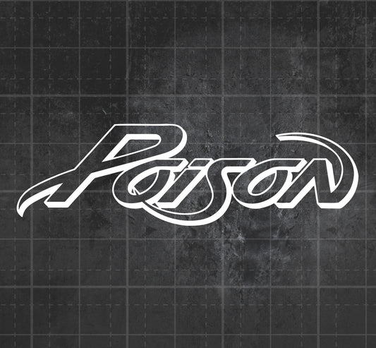 Poison - Premium Vinyl Decal