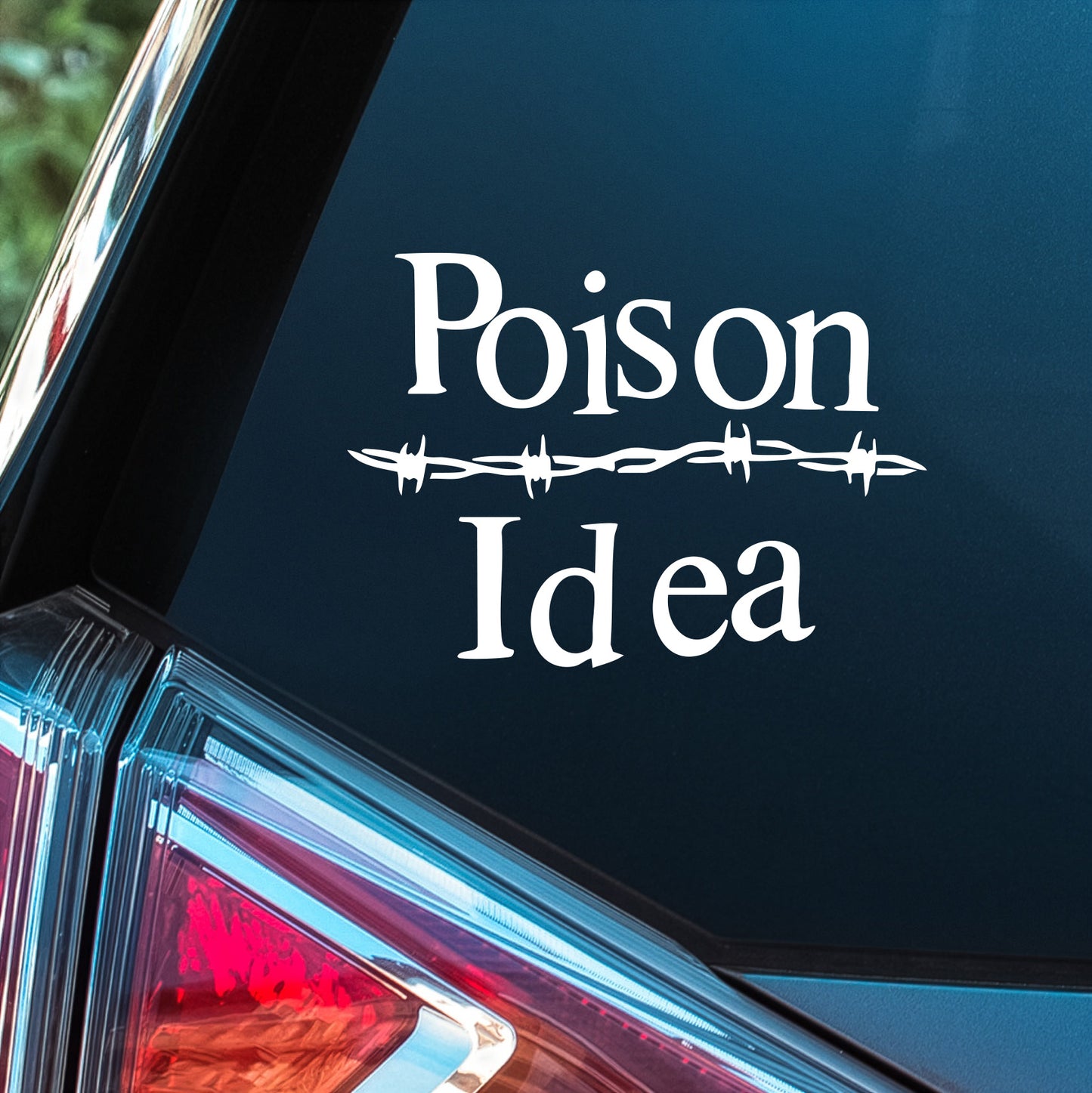 Poison Idea - Premium Vinyl Decal