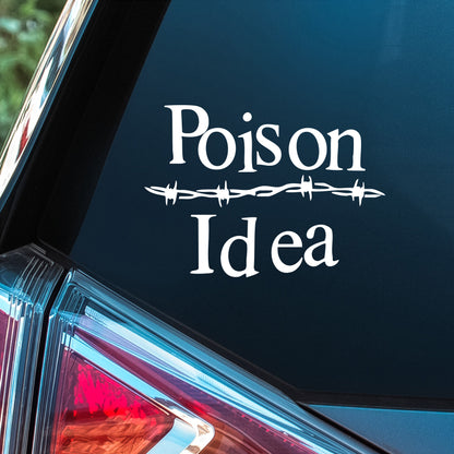 Poison Idea - Premium Vinyl Decal