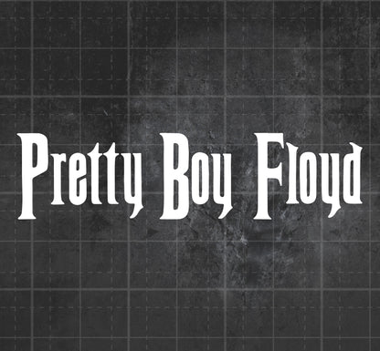 Pretty Boy Floyd - Premium Vinyl Decal