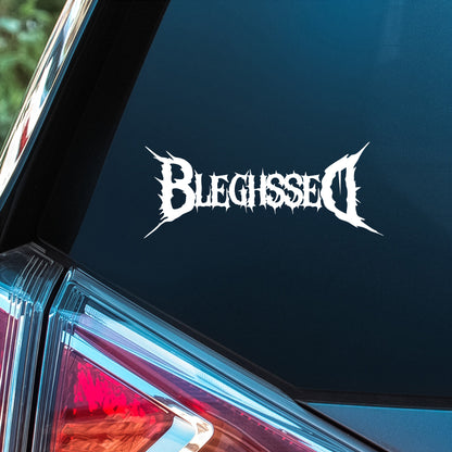 Bleghssed - Premium Vinyl Decal